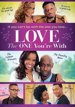 Love the One Youre With - netflix