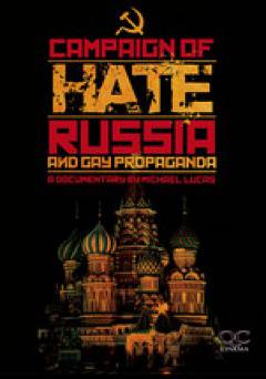 Campaign of Hate: Russia & Gay Propaganda - netflix