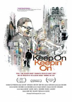 Keep On Keepin On - Movie