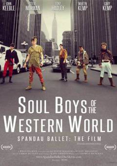 Soul Boys of the Western World - Movie