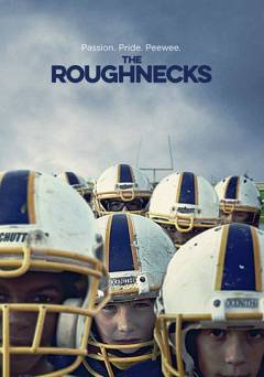 The Roughnecks - Movie