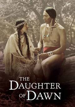 The Daughter of Dawn - Movie