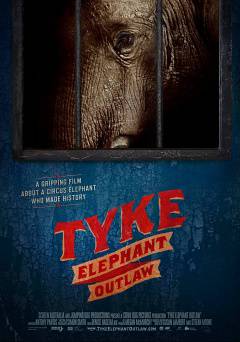 Tyke Elephant Outlaw - netflix