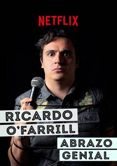 Ricardo OFarrill Abrazo Genial - netflix