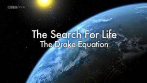 The Search for Life: The Drake Equation - Movie