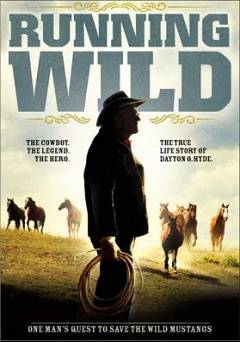 Running Wild: The Life of Dayton O. Hyde - Movie