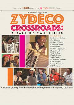 Zydeco Crossroads: A Tale Of Two Cities - Movie