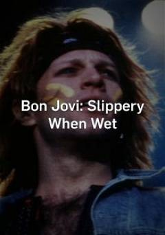 Bon Jovi: Slippery When Wet