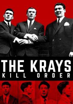 The Krays: Kill Order - Movie