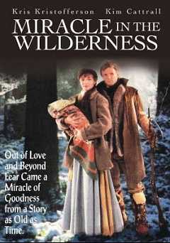 Miracle in the Wilderness - starz 