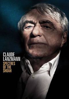 Claude Lanzmann: Spectres of the Shoah - Movie