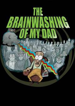 The Brain Washing of My Dad - amazon prime