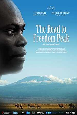The Road to Freedom Peak - Movie