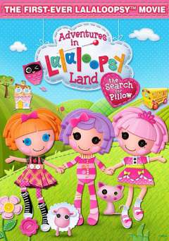 Adventures in Lalaloopsy Land - Movie