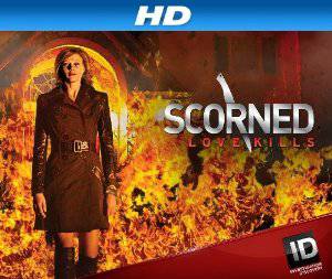 Scorned: Love Kills - TV Series
