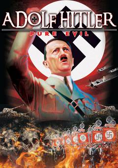 Adolf Hitler: Pure Evil - amazon prime
