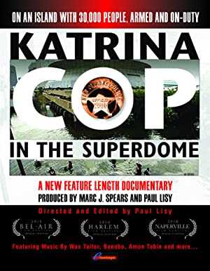Katrina Cop in the Superdome - amazon prime