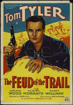 Feud of the Trail - Movie