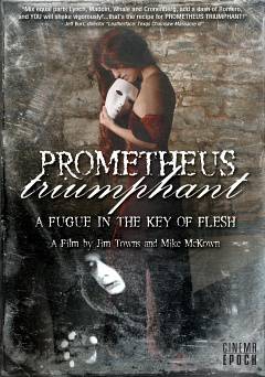 Prometheus Triumphant: A Fugue in the Key of Flesh - amazon prime