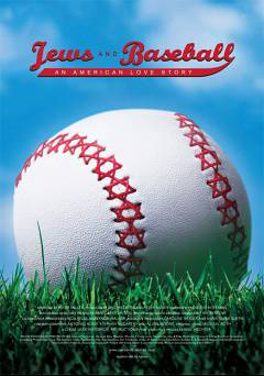 Jews and Baseball: An American Love Story - Movie