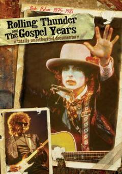 Bob Dylan: Rolling Thunder & the Gospel Years: 1975-1981