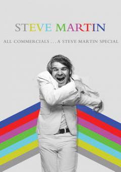 Steve Martin: All Commercials....A Steve Martin Special - Movie