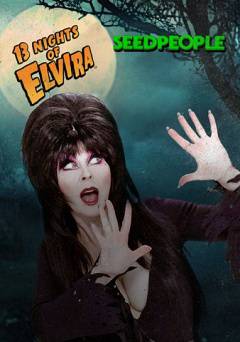 13 Nights of Elvira: Seed People - Movie