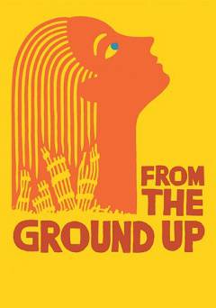 From the Ground Up - Movie