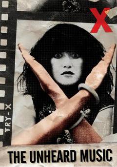 X: The Unheard Music - Movie