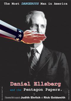 The Most Dangerous Man in America: Daniel Ellsberg and the Pentagon Papers - fandor