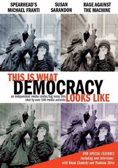 This Is What Democracy Looks Like - Movie