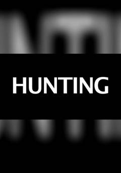 Hunting - Movie