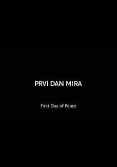 First Day of Peace - Movie
