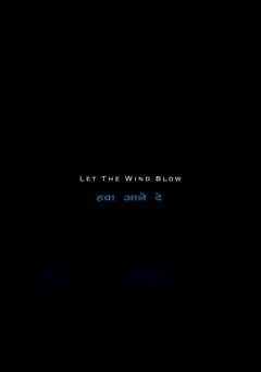 Let the Wind Blow - Movie