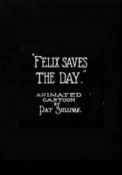 Felix Saves the Day - Movie