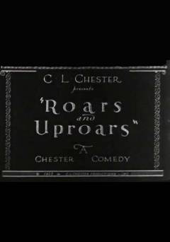 Roars and Uproars - fandor