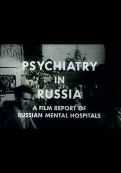Psychiatry in Russia - Movie