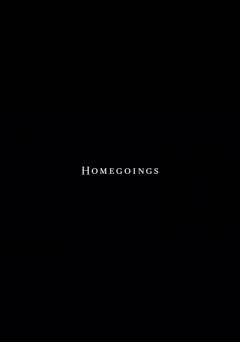 Homegoings - Movie