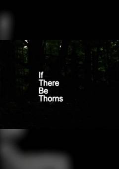 If There Be Thorns - fandor