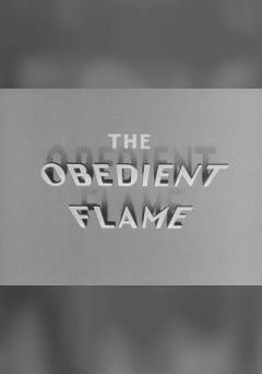 The Obedient Flame - Movie