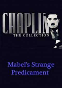 Mabels Strange Predicament - Movie