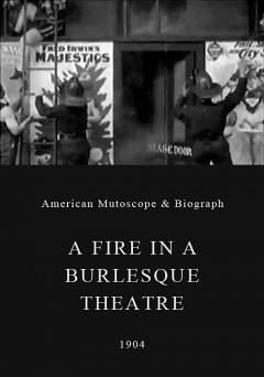A Fire in a Burlesque Theatre - Movie