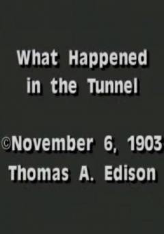 What Happened in the Tunnel - fandor