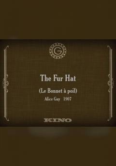 The Fur Hat - Movie