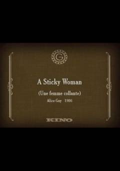 A Sticky Woman - fandor
