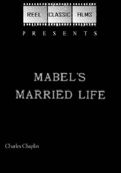 Mabels Married Life - Movie