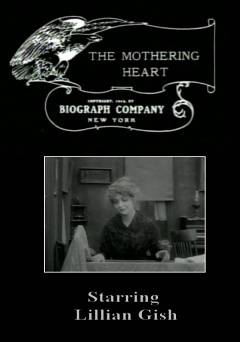 The Mothering Heart - Movie