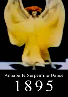 Annabelle Serpentine Dance - fandor