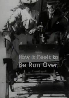 How It Feels to Be Run Over - fandor