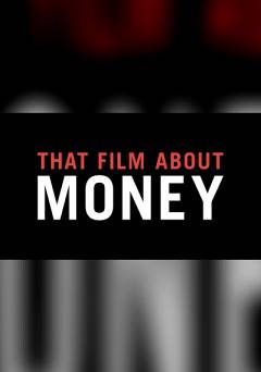 That Film About Money - Movie
